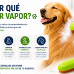 Cepillo a Vapor para Mascotas | Sin Nudos, Sin Estrés